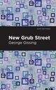 New Grub Street, Gissing George