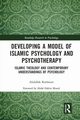 Developing a Model of Islamic Psychology and Psychotherapy, Rothman Abdallah