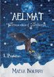 Aelmat, Terres des Gardiens, Nourry Mava