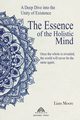 The Essence of the Holistic Mind, More Liam