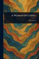 A Woman In China, Gaunt Mary