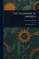 The Telephone in America, Anonymous
