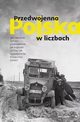 Przedwojenna Polska w liczbach, Janicki Kamil, Kuzak Rafa, Kaliski Dariusz, Zaprutko-Janicka Aleksandra