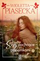 Sny pachnce poziomkami, Piasecka Wioletta