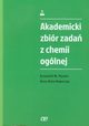 Akademicki zbir zada z chemii oglnej, Pazdro Krzysztof M., Rola-Noworyta Anna