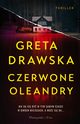Czerwone Oleandry, Drawska Greta