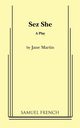Sez She, Martin Jane