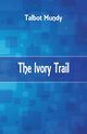 The Ivory Trail, Mundy Talbot