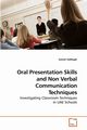 Oral Presentation Skills and Non Verbal Communication Techniques, Sabbagh Samah