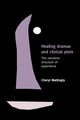 Healing Dramas and Clinical Plots, Mattingly Cheryl