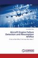 Aircraft Engine Failure Detection and Resumption Artifice, Shan Arunvinthan