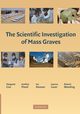 The Scientific Investigation of Mass Graves, 