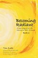 Becoming Radiant, Zuba Tom