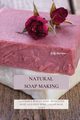 NATURAL SOAP MAKING, HARRISON KELLY