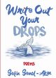 Write Out Your Drops, Senol-Akin Selin