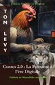 Contes 2.0 - La Fontaine ? l'?re Digitale, LEVY TOM