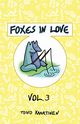 Foxes in Love, Kaartinen Toivo