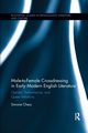 Male-to-Female Crossdressing in Early Modern English Literature, Chess Simone