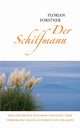 Der Schilfmann, Forstner Florian