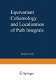Equivariant Cohomology and Localization of Path Integrals, Szabo Richard J.