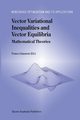 Vector Variational Inequalities and Vector Equilibria, Giannessi Franco