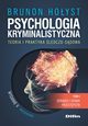 Psychologia kryminalistyczna. Teoria i praktyka ledczo-sdowa. Tom 1, Hoyst Brunon