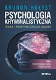 Psychologia kryminalistyczna. Teoria i praktyka ledczo-sdowa. Tom 2, Hoyst Brunon