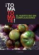?TOMA TOMATE! EL HUERTO BIO SIN COMPLICACIONES (papel), COUTO CANDAL C.