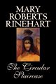 The Circular Staircase by Mary Roberts Rinehart, Fiction, Classics, Mystery & Detective, Rinehart Mary Roberts