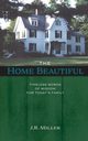 THE HOME BEAUTIFUL, Miller James R.