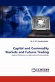 Capital and Commodity Markets and Futures Trading, Dr H. M. Chandrashekar