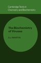 The Biochemistry of Viruses, Martin Samuel John