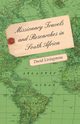 Missionary Travels and Researches in South Africa, Livingstone David