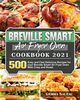 Breville Smart Air Fryer Oven Cookbook 2021, Saltau Gemma