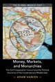 Money, Markets, and Monarchies, Hanieh Adam