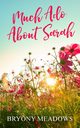 Much Ado about Sarah, Meadows Bryony