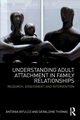 Understanding Adult Attachment in Family Relationships, Bifulco Antonia