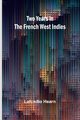 Two years in the French West Indies, Hearn Lafcadio