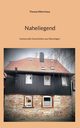 Naheliegend, Rittershaus Thomas