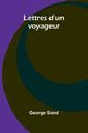 Lettres d'un voyageur, Sand George