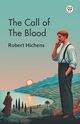 The Call of the Blood, Hichens Robert