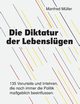 Die Diktatur der Lebenslgen, Mller Manfred