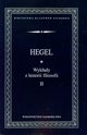 Wykady z historii filozofii Tom 2, Hegel Georg Wilhelm Friedrich