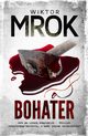 Bohater, Mrok Wiktor