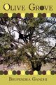 Olive Grove, Gandhi Bhupendra
