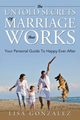 The Untold Secrets Of A Marriage That Works, Gonzalez Lisa