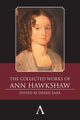The Collected Works of Ann Hawkshaw, Hawkshaw Ann