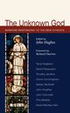 The Unknown God, 