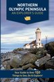 Northern Olympic Peninsula - An Explorer's Guide, Westby Mike