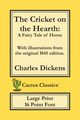 The Cricket on the Hearth (Cactus Classics Large Print), Dickens Charles